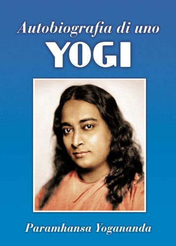 autobiografia di uno yogi