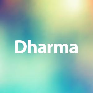 Dharma: che cos’è ed il suo vero significato